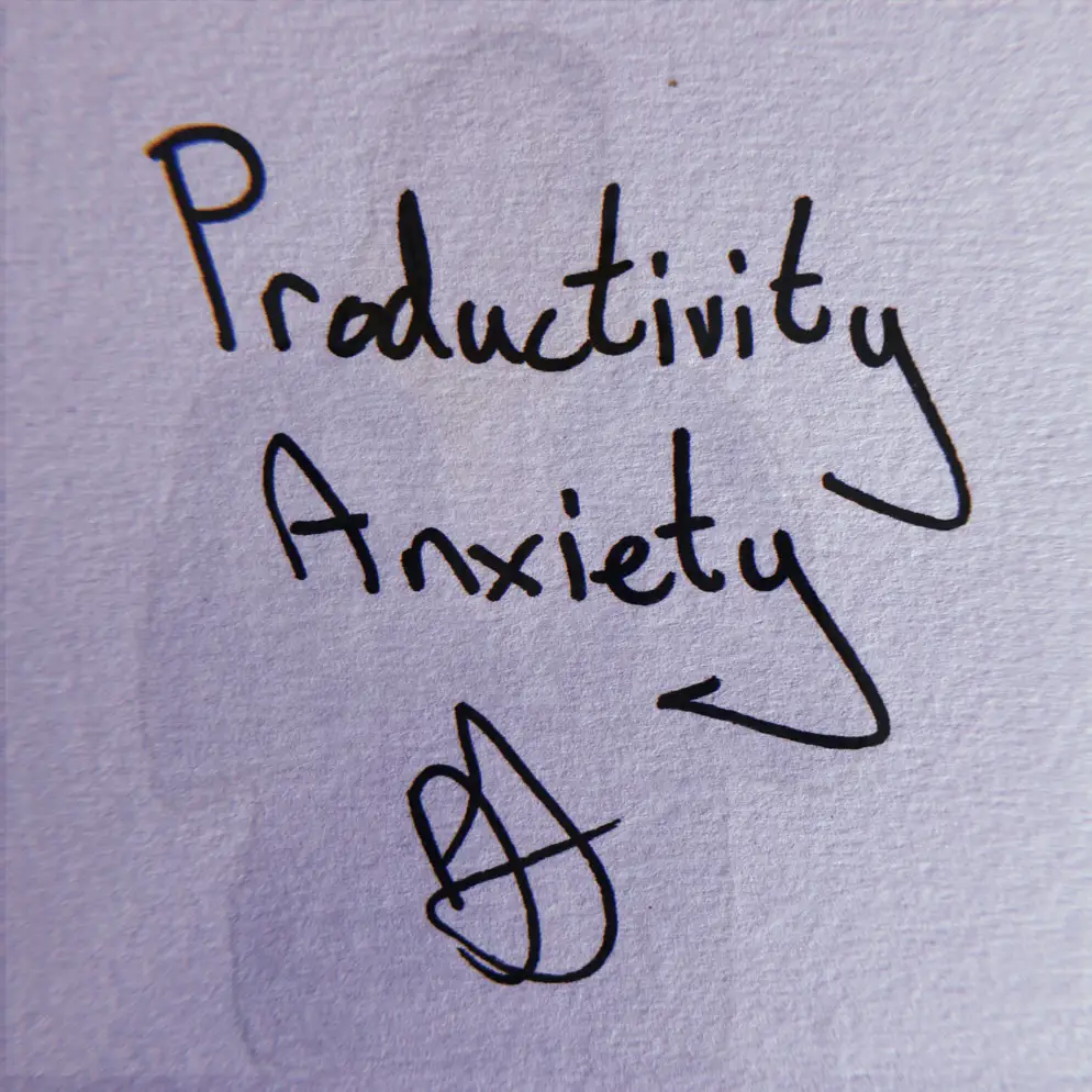 Productivity Anxiety: That Annoying Voice That Never Lets Up