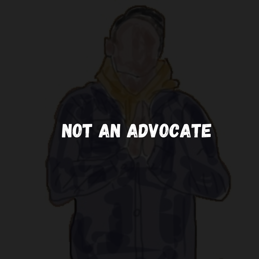 Not An Advocate