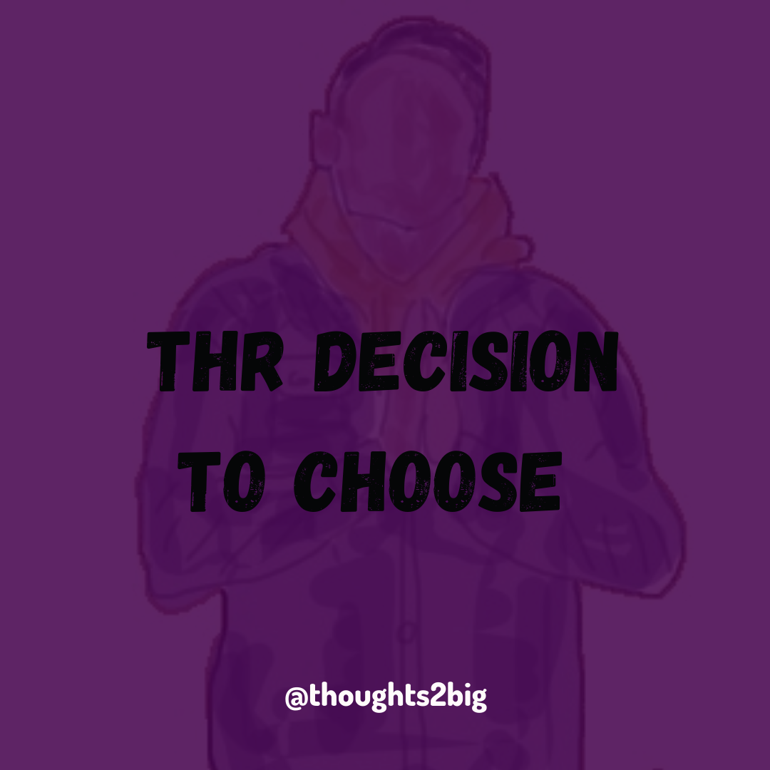 The Decision to Choose