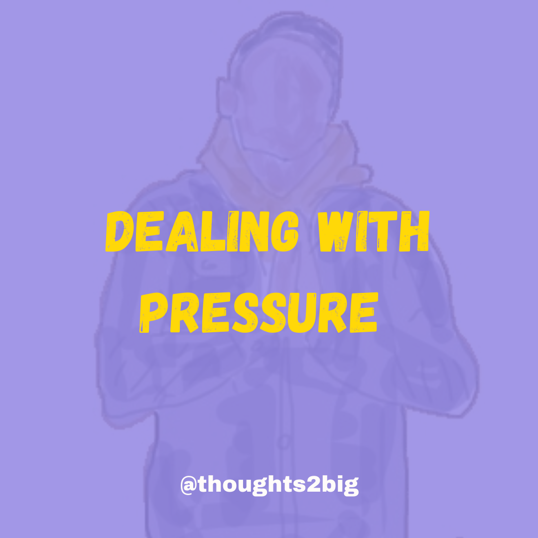 Dealing With Pressure