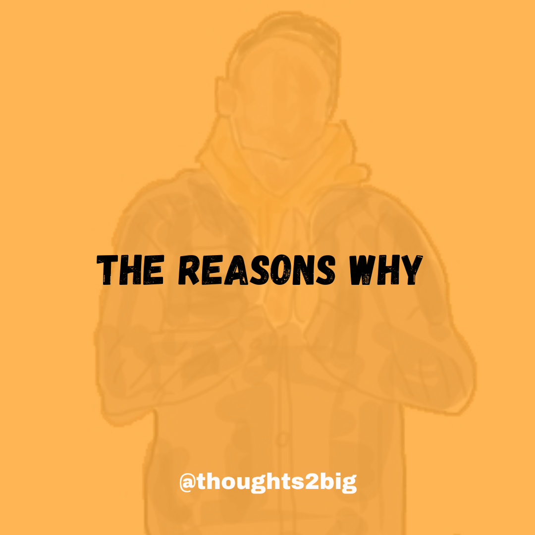 The Reasons Why