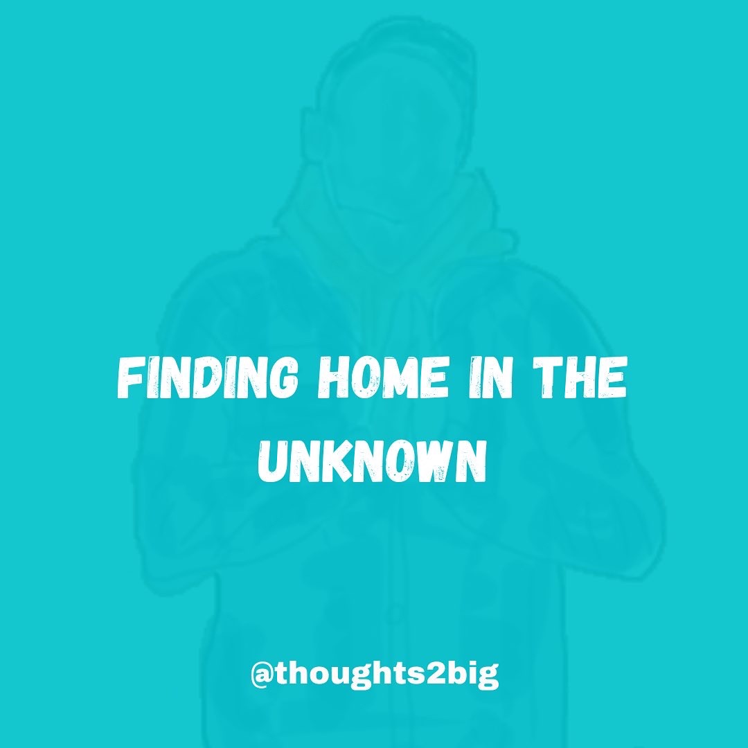 Finding Home in the Unknown