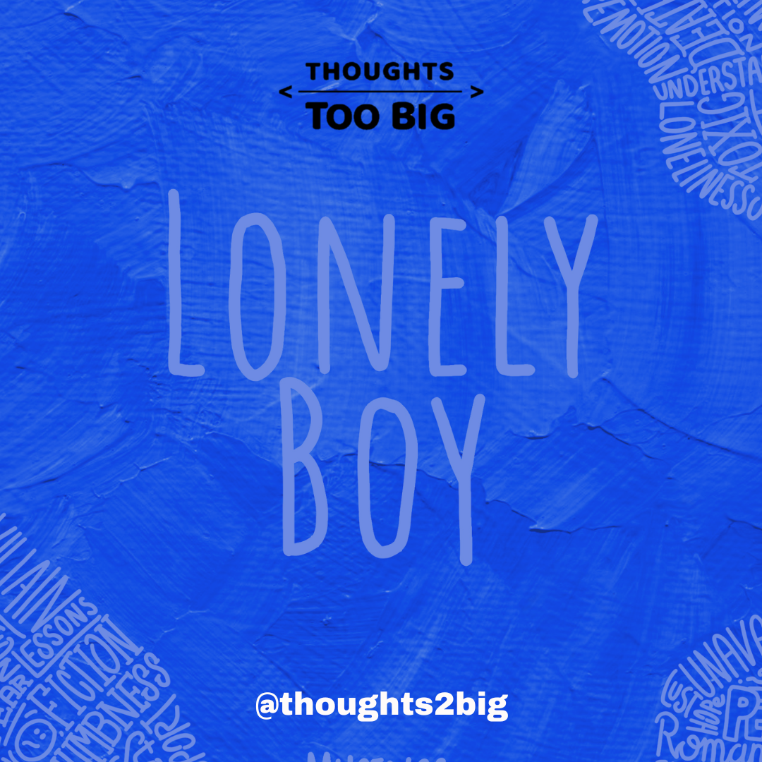 Lonely Boy: The Journey Inward