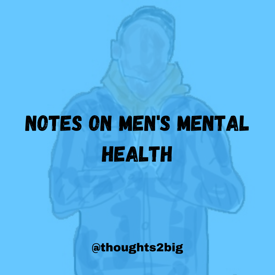 Notes on Men’s Mental Health