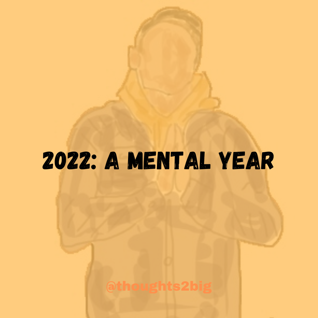 2022: A Mental Year