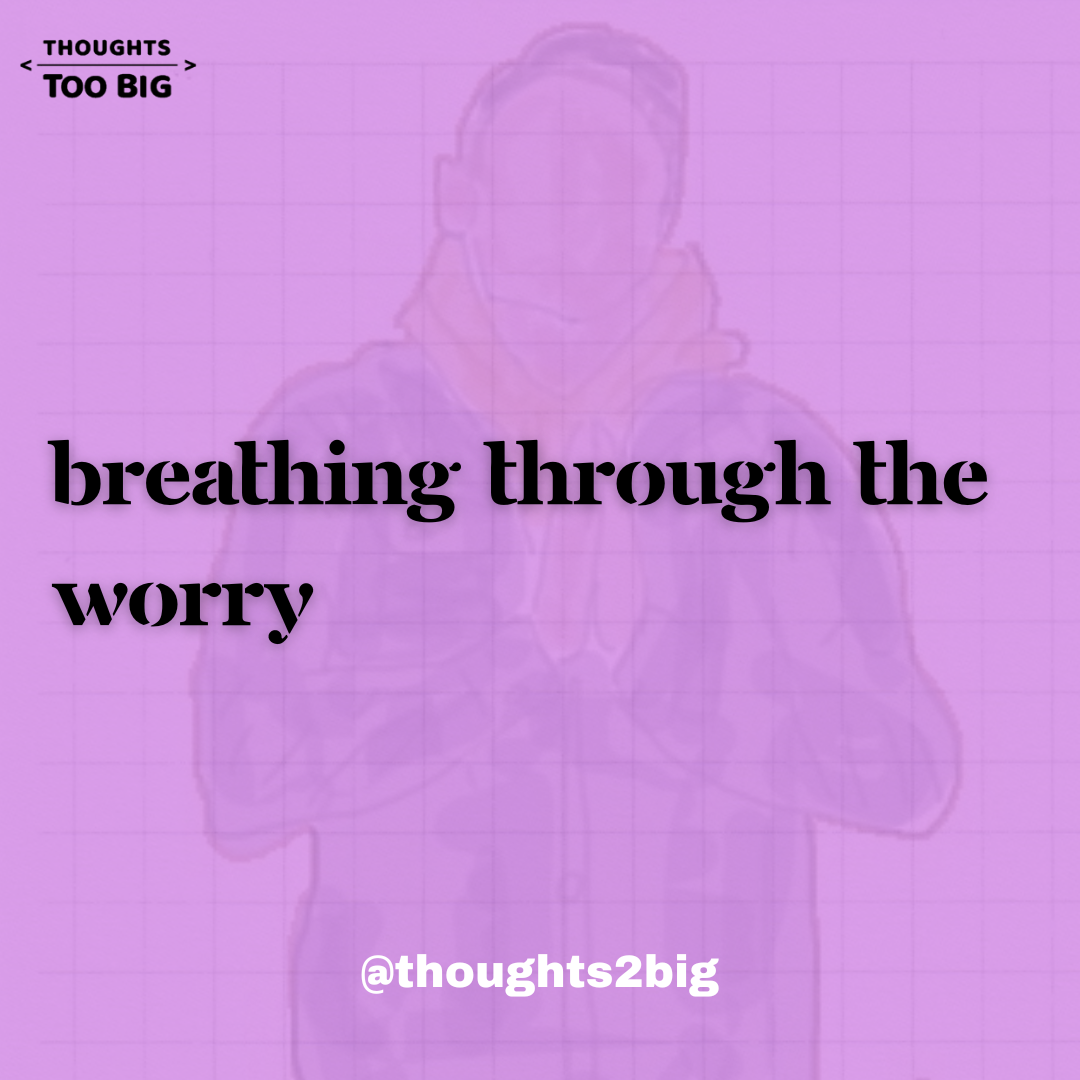 Breathing Away The Worry
