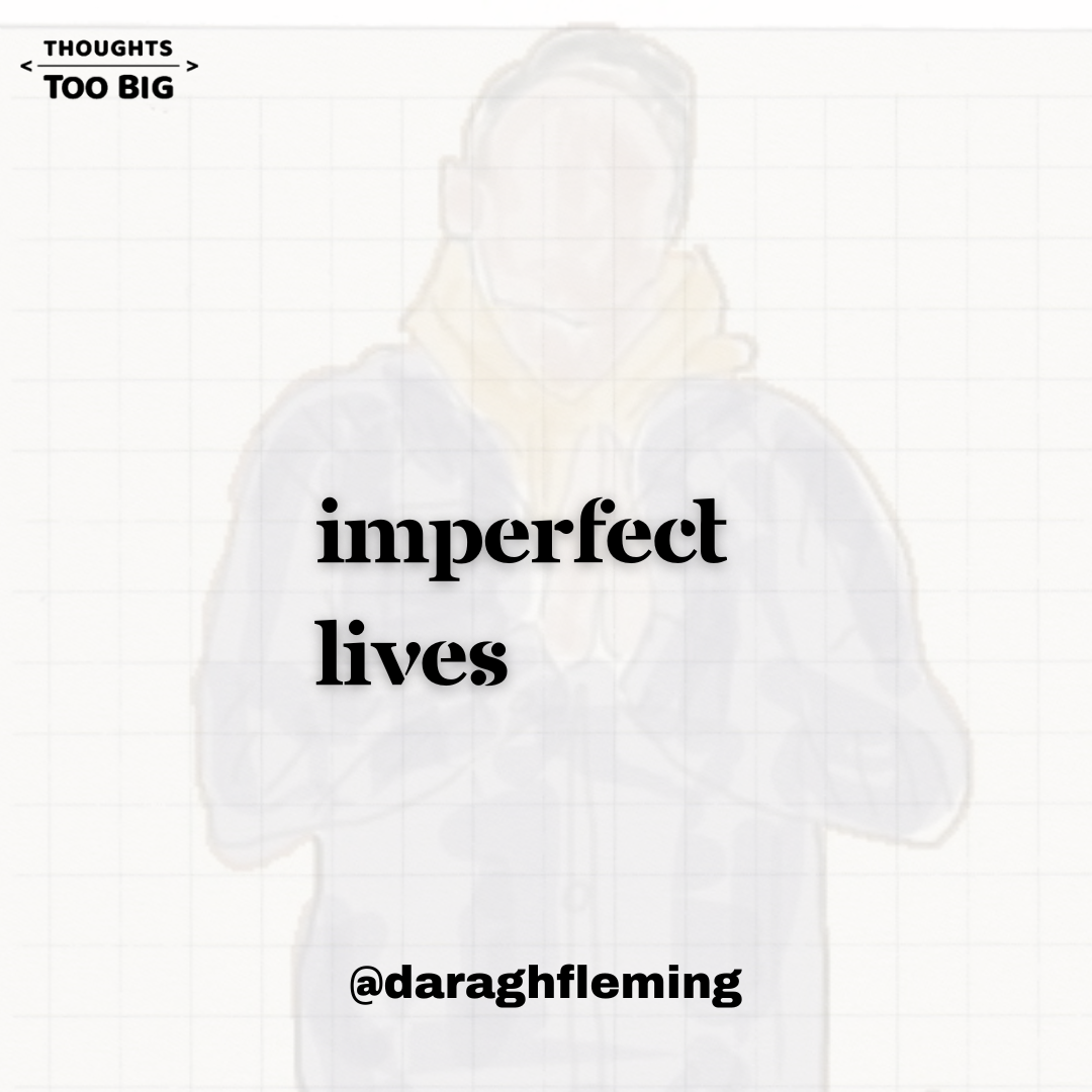 Imperfect Lives