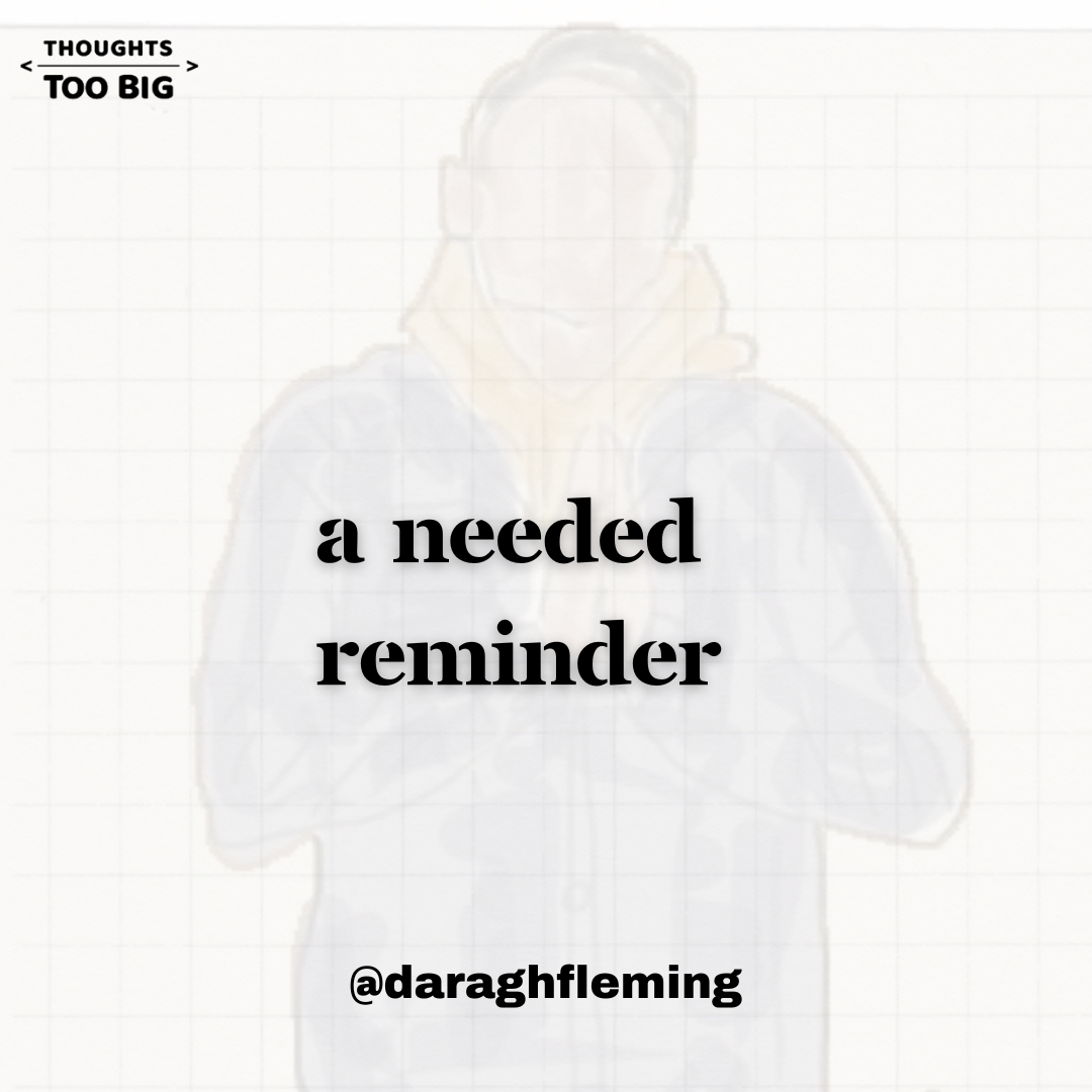 A Needed Reminder