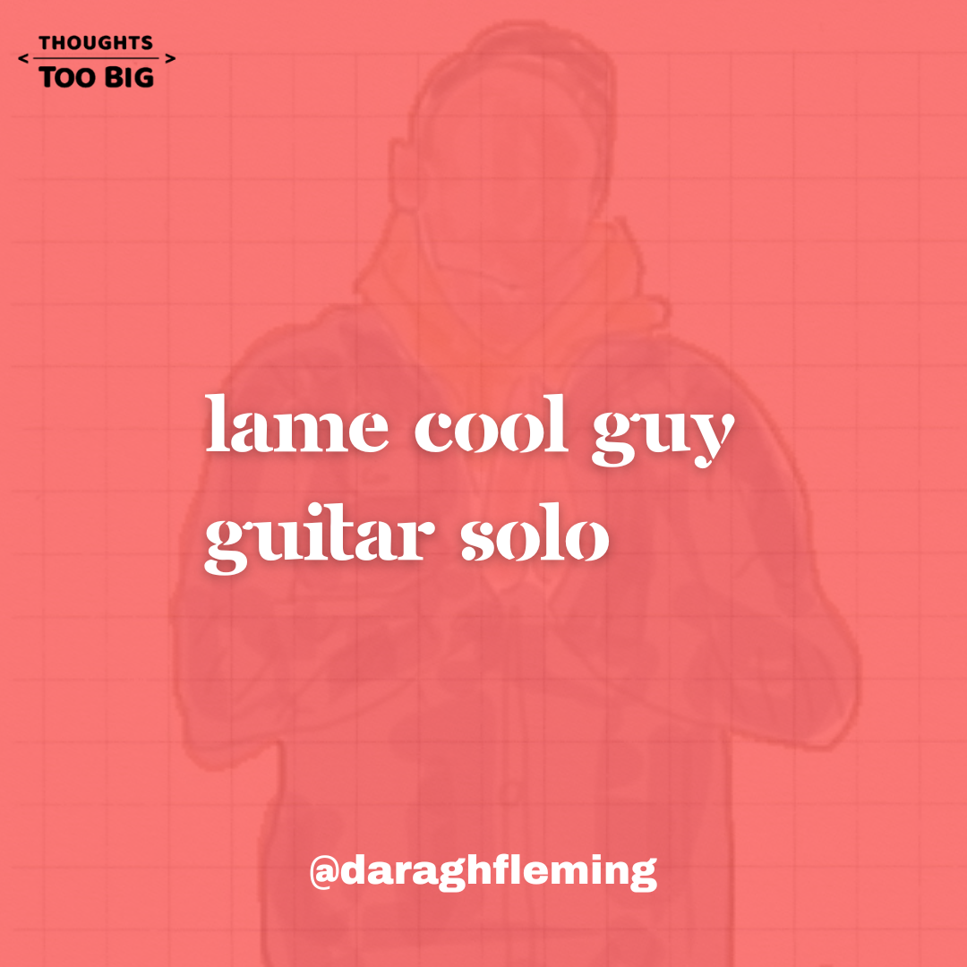Lame Cool Guy Guitar Solo