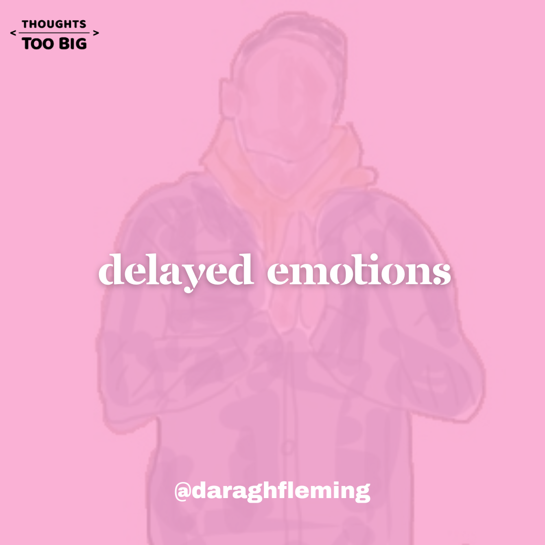 Delayed Emotions