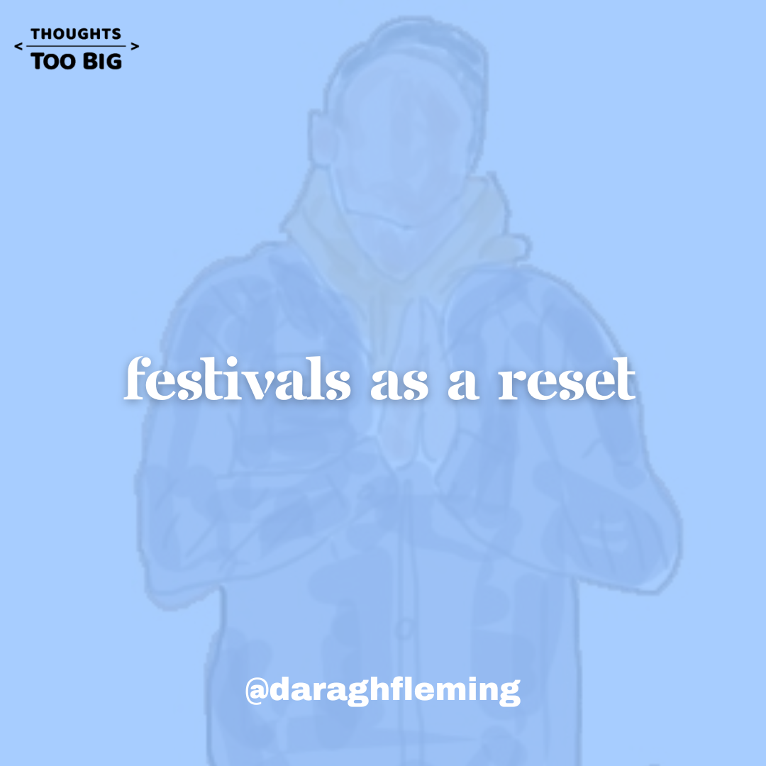 Festivals as a Reset